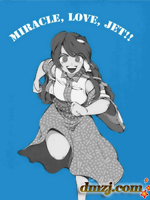 MIRACLE,LOVE,JET!!