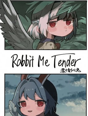 Rabbit Me Tender