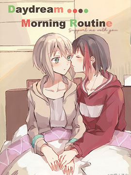 Daydream....Monrning Routine